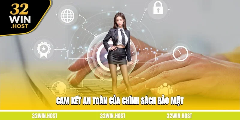 Cam kết an toàn của chính sách bảo mật