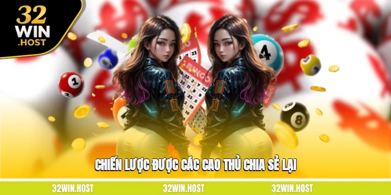 Chiến lược được các cao thủ chia sẻ lại