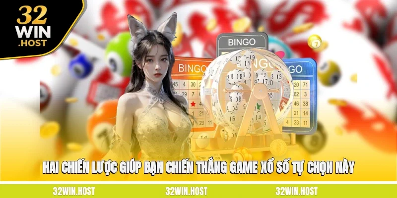 Hai chiến lược giúp bạn chiến thắng game xổ số tự chọn này