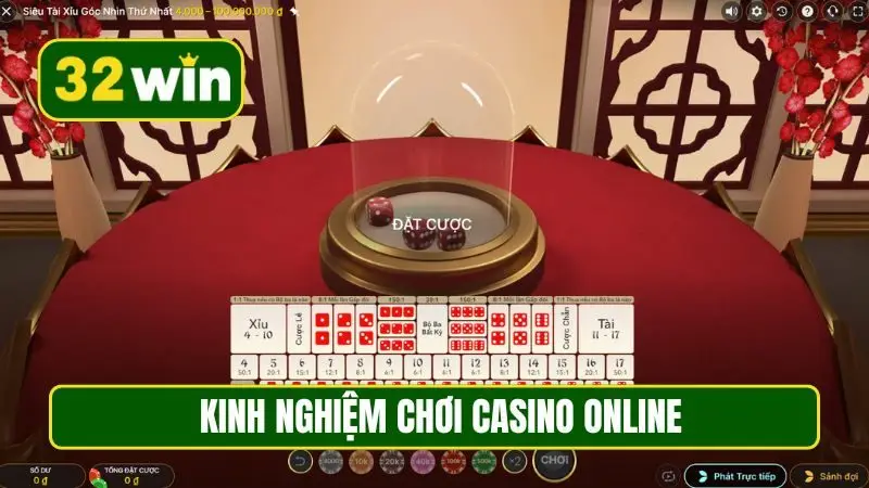 Kinh nghiệm chơi Casino online